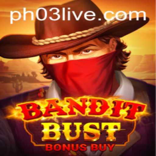 Discover the Thrills of BanditBustBonusBuy with PH03